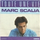 Marc Scalia - Toute Une Vie